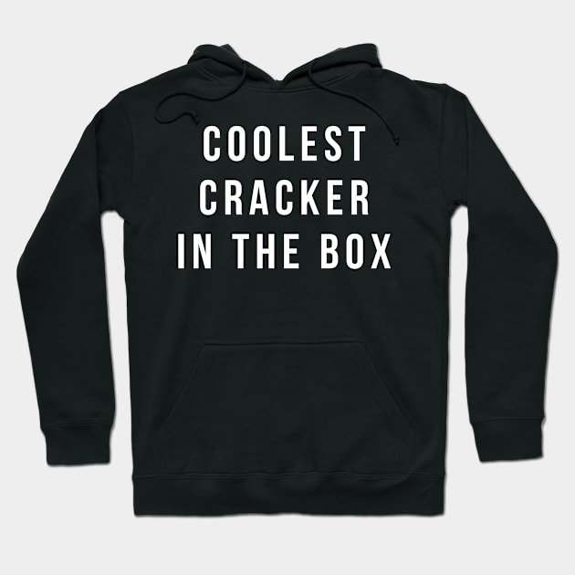 Coolest Cracker in the Box Hoodie by amitsurti